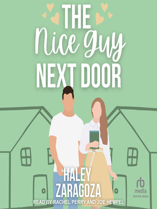 Title details for The Nice Guy Next Door by Haley Zaragoza - Available